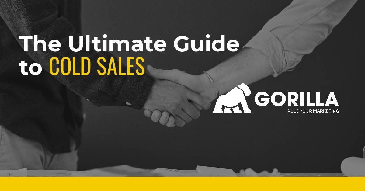 The Ultimate Guide to Cold Sales